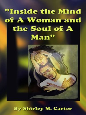 cover image of "Inside the Mind of a Woman and the Soul of a Man"